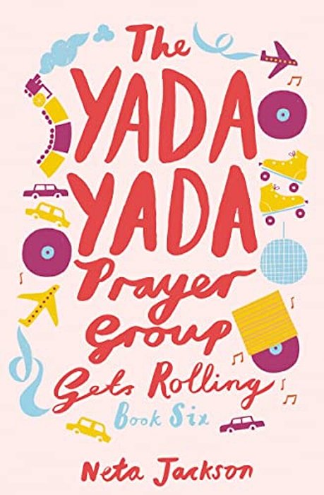 The Yada Yada Prayer Group Gets Rolling-..