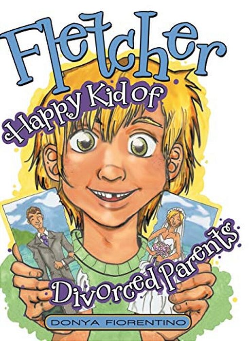 Fletcher: Happy Kid Of Divorced Parents-..