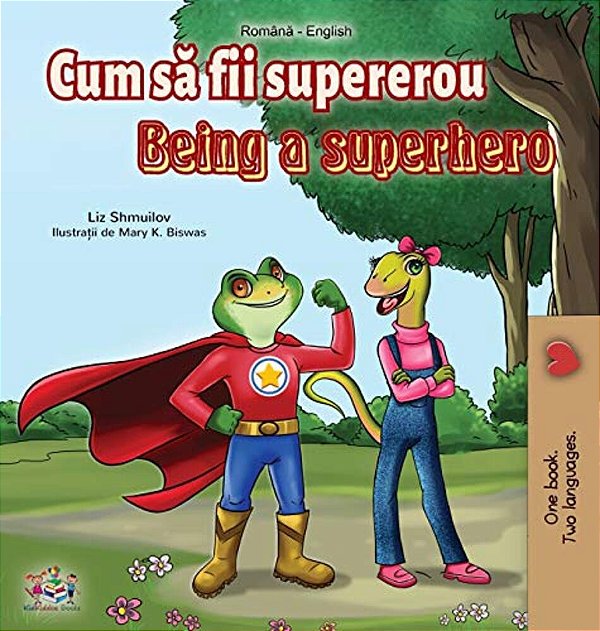 Being A Superhero (Romanian English Bilingual Book)-..