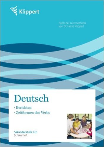 Deutsch Berichten - Zeitformen Des Verb-..