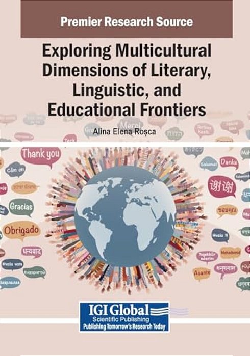 Exploring Multicultural Dimensions Of Literary, Linguistic, And Educational Frontiers-..