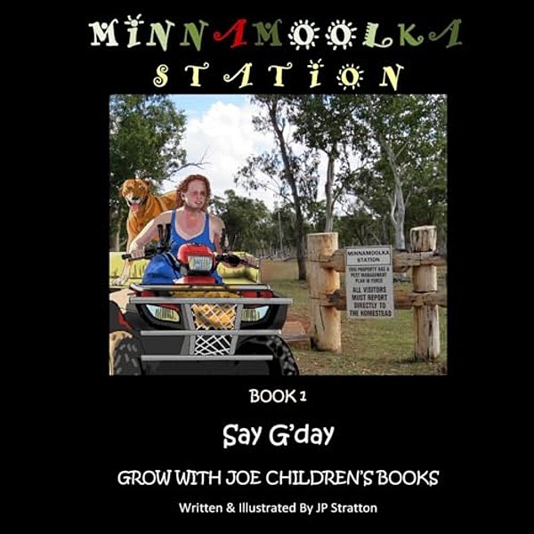 Say G'Day: Minnamoolka Station - Grow With Joe Children's Books-..
