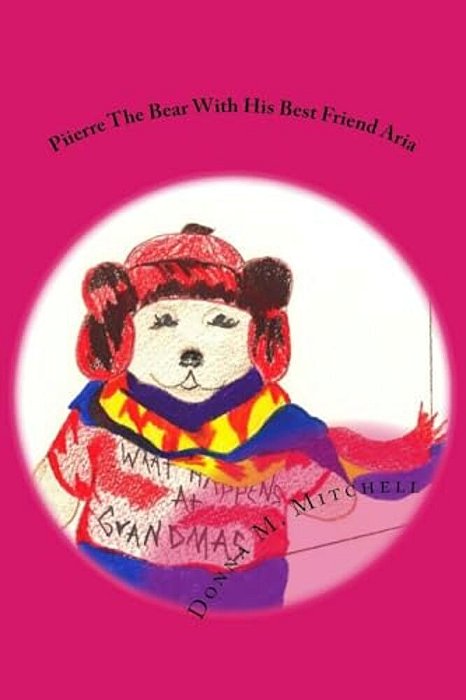 Pierre The Bear With His Best Friend, Aria-..