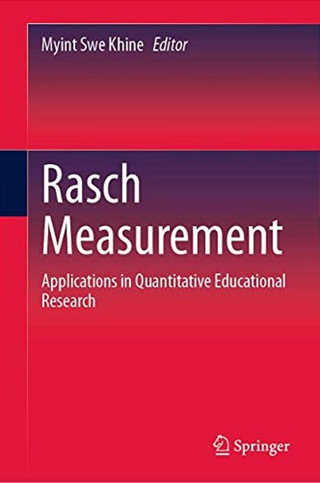 Rasch Measurement: Applications In Quantitative Educational Research-..