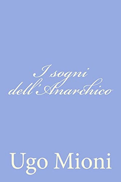 I Sogni Dell'Anarchico-..