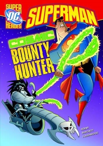Cosmic Bounty Hunter - DC Super Heroes - Superman-..