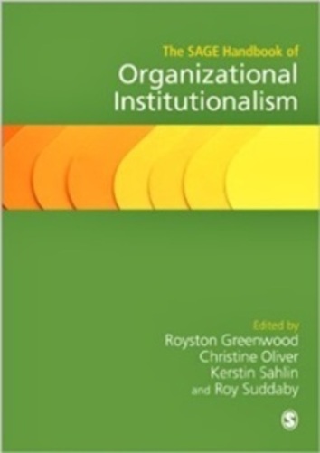 The Sage Handbook Of Organizational Institutionalism-..