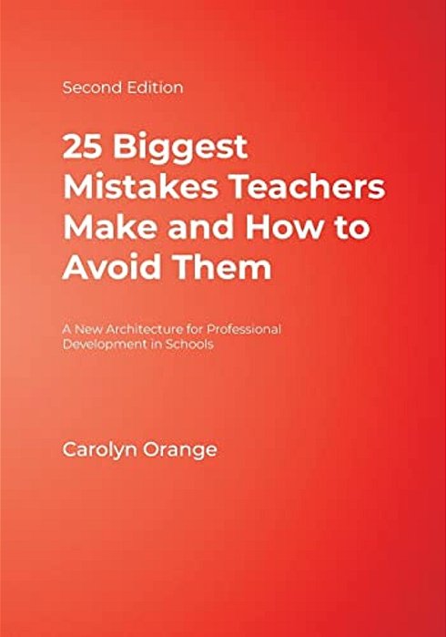 25 Biggest Mistakes Teachers Make And How To Avoid Them-..
