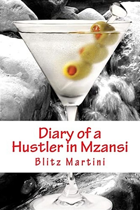 Diary Of A Hustler In Mzansi-..