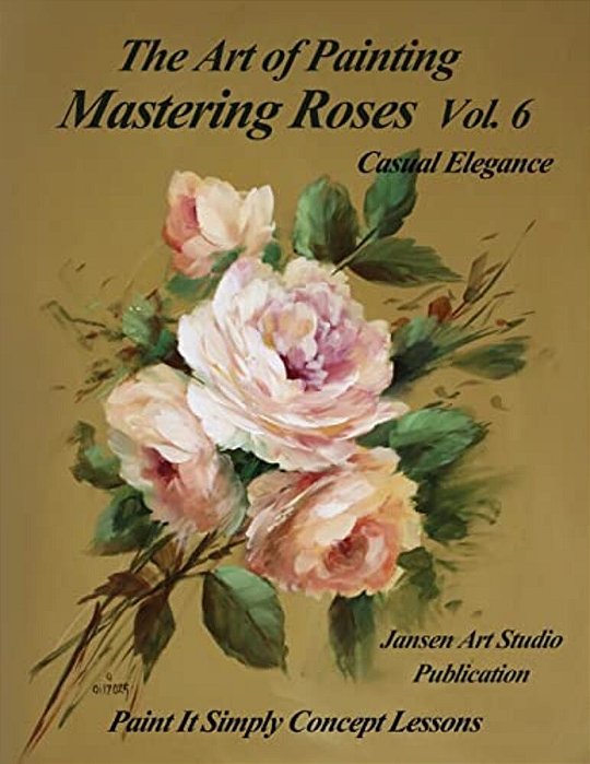 Mastering Roses Vol. 6: Casual Elegance-..