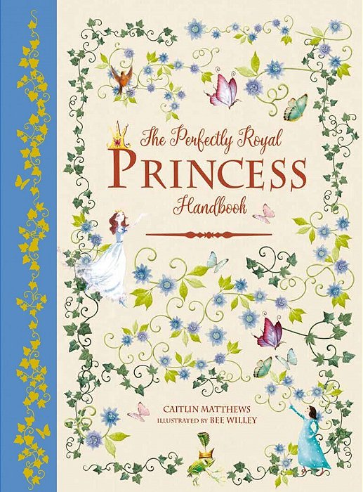 The Perfectly Royal Princess Handbook - A Perfectly Royal Guide-..