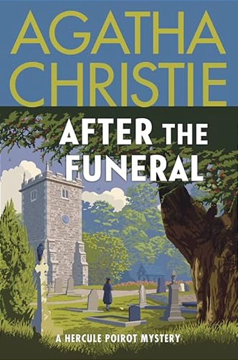 After The Funeral: A Hercule Poirot Mystery: The Official Authorized Edition-..