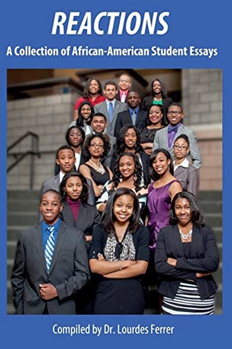 Reactions: A Collection Of African American Student Essays-..