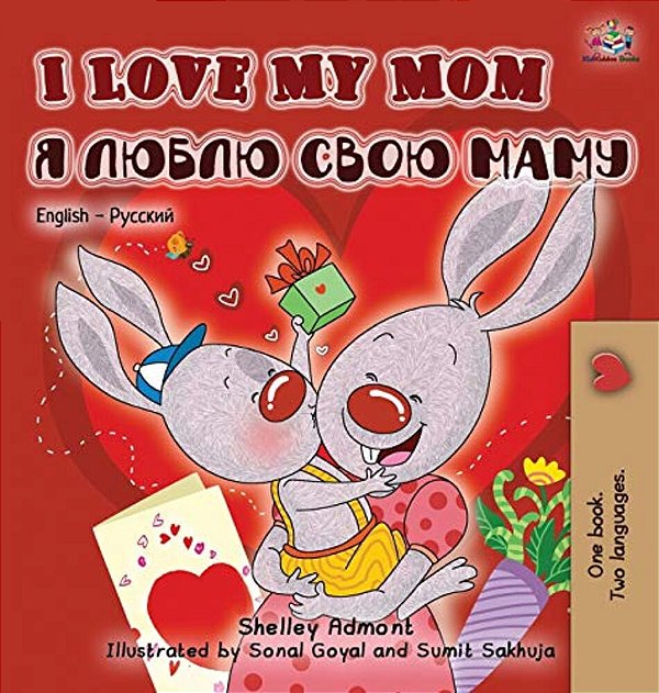 I Love My Mom (English Russian Bilingual Book)-..