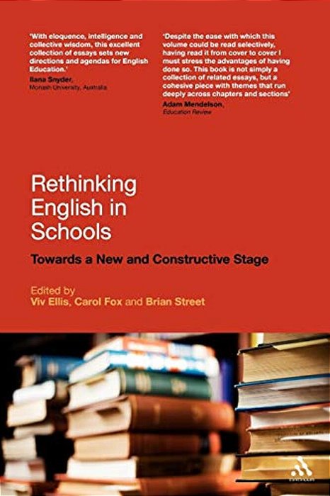 Rethinking English In Schools: Towards A New And Constructive Stage-..