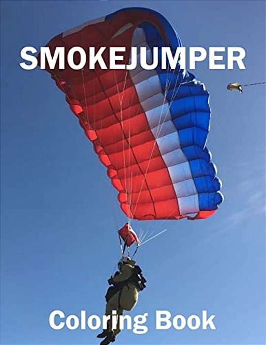 Smokejumper Coloring Book-..