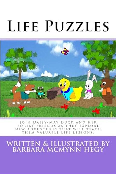Life Puzzles: Join Daisy-May Duck And Her Forest Friends As They Explore New Adventures That Will Teach Them Valuable Life Lessons. -..