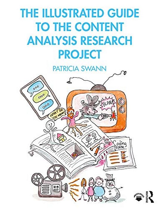 The Illustrated Guide To The Content Analysis Research Project-..
