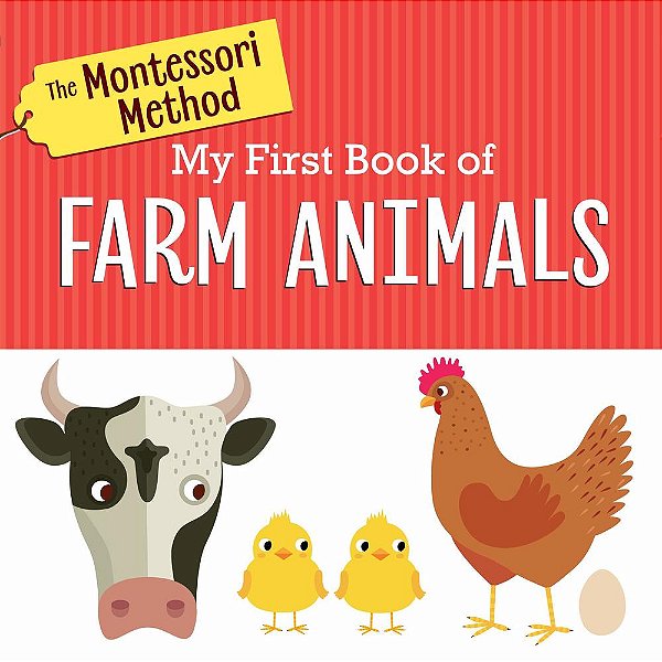 My First Book Of Farm Animals - The Montessori Method-..