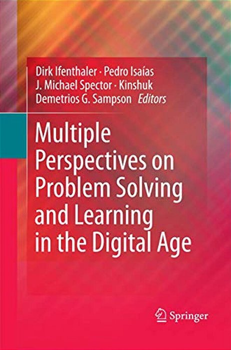 Multiple Perspectives On Problem Solving And Learning In The Digital Age-..