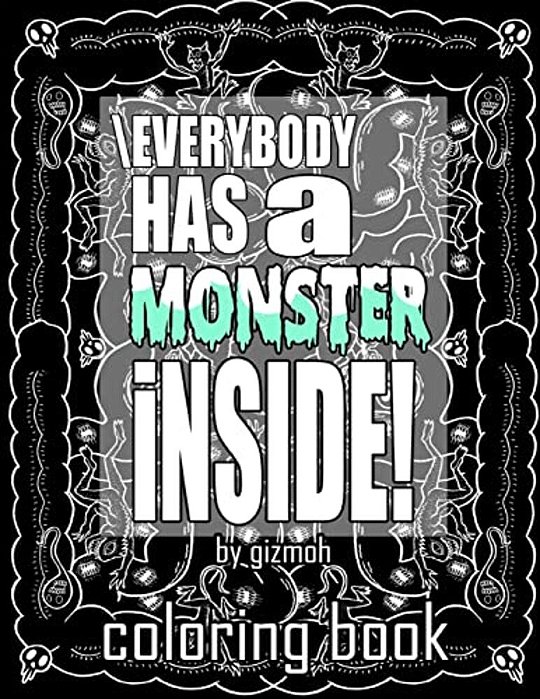 \Everybody Has A Monster Inside-..