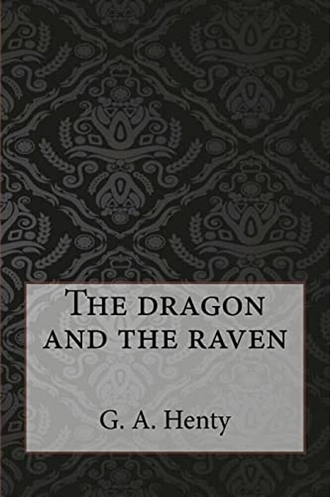 The Dragon And The Raven-..