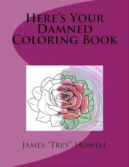 Here's Your Damned Coloring Book-..