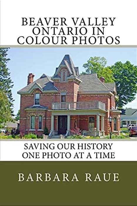 Beaver Valley Ontario In Colour Photos: Saving Our History One Photo At A Time-..
