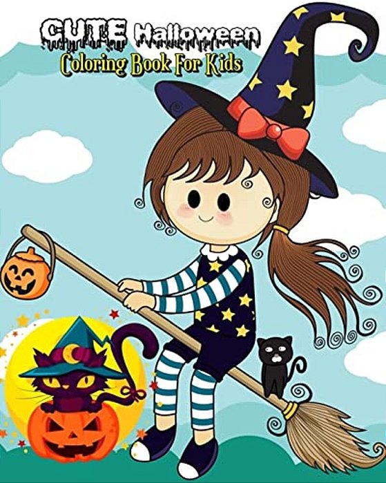 Cute Halloween Coloring Book For Kids: Stress Relieving Halloween Designs Plus Halloween Activities For Kids: Mazes, Word Search Puzzle & Dot To Dot F-..