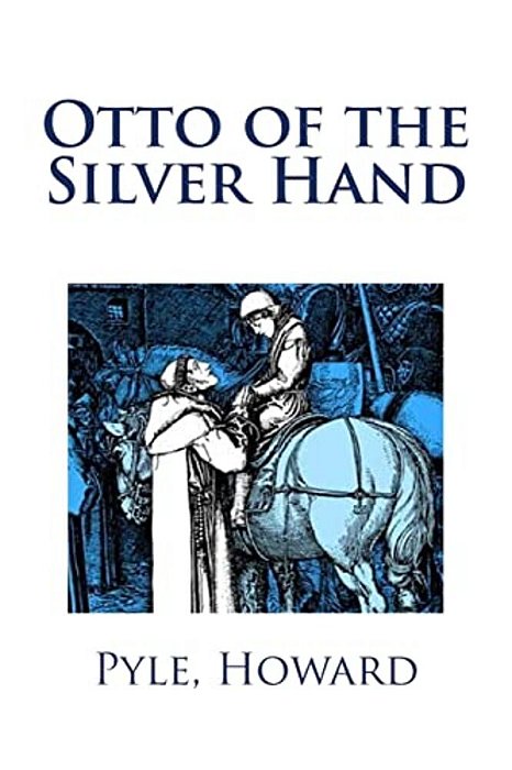 Otto Of The Silver Hand-..