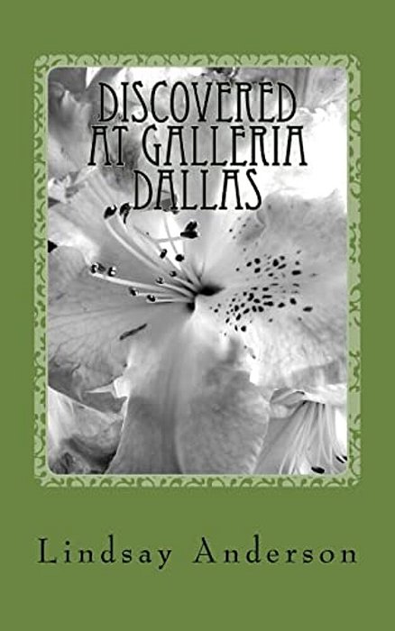 Discovered At Galleria Dallas: A Dinah Gray Novel-..