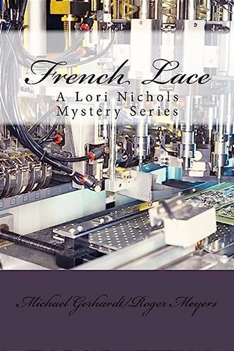 French Lace: A Lori Nichols Mystery Series-..