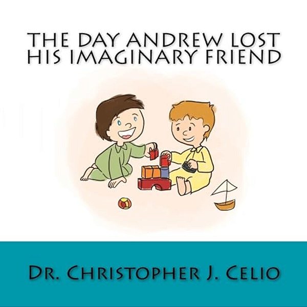 The Day Andrew Lost His Imaginary Friend-..