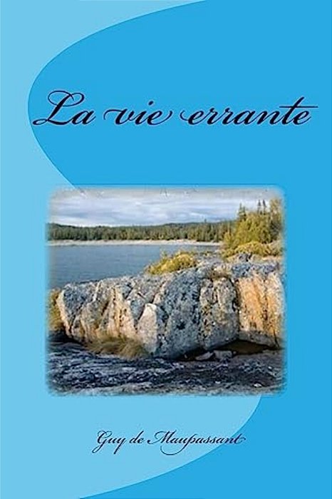 La Vie Errante-..