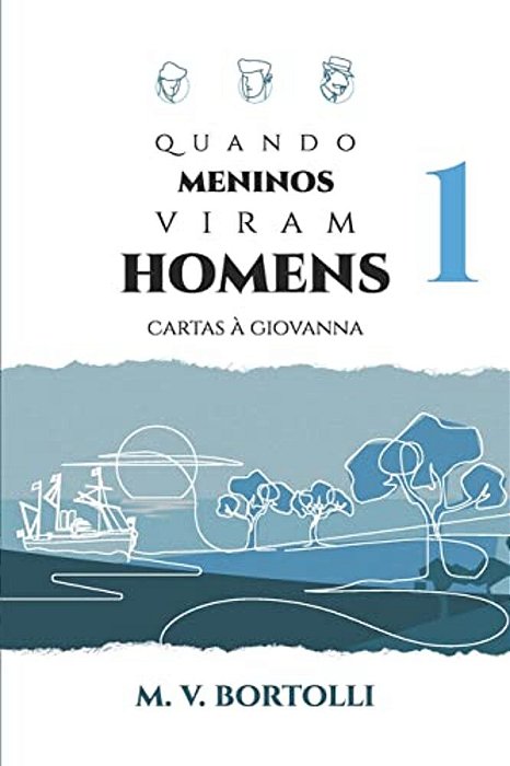 Quando Meninos Viram Homens-..