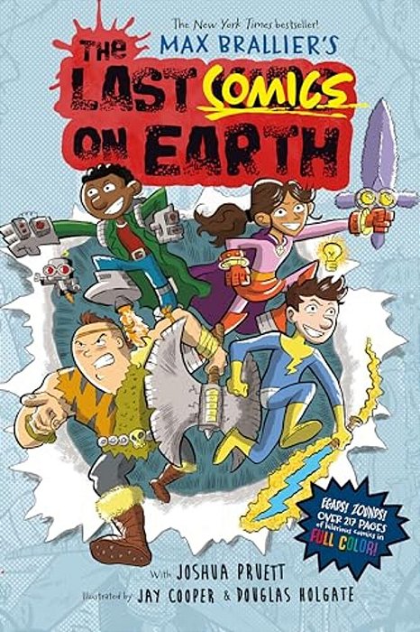 The Last Comics On Earth: From The Creators Of The Last Kids On Earth-..
