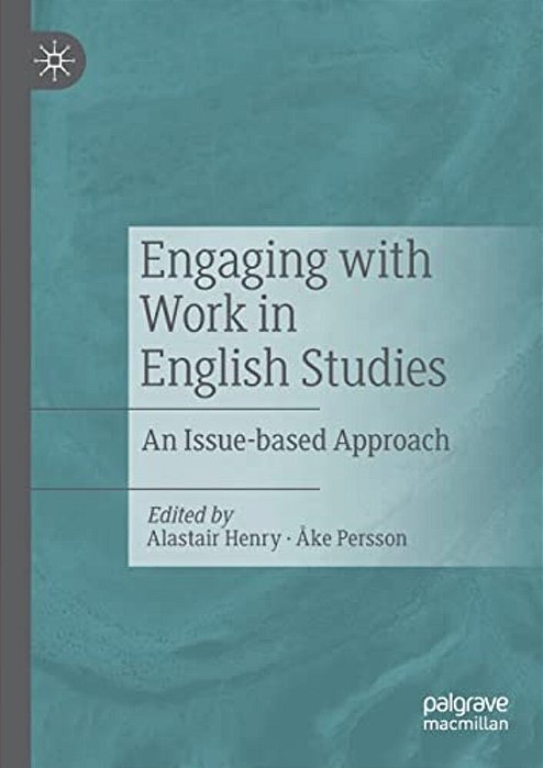 Engaging With Work In English Studies: An Issue-Based Approach-..