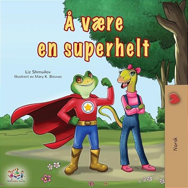 Being A Superhero (Norwegian Children's Book)-..