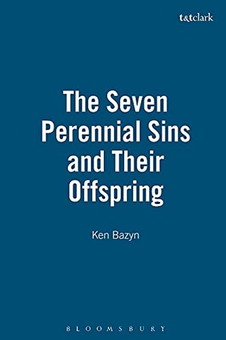 The Seven Perennial Sins And Their Offspring-..