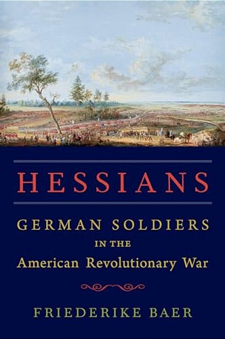 Hessians: German Soldiers In The American Revolutionary War-..