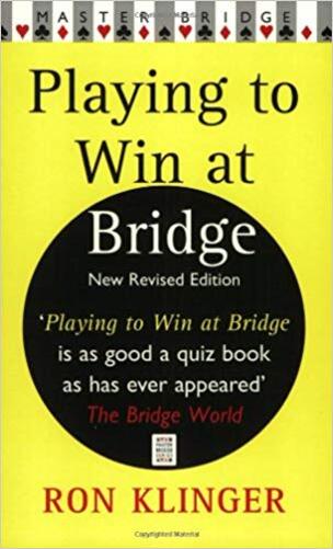 Playing To Win At Bridge-..