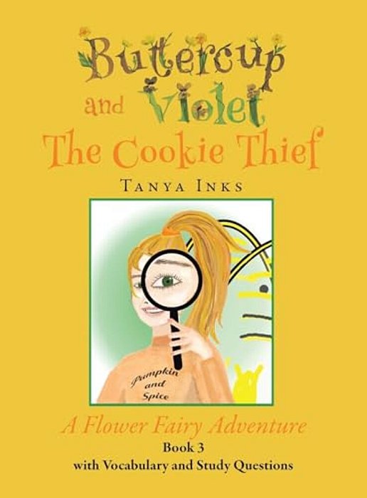 Buttercup And Violet: The Cookie Thief A Flower Fairy Adventure Book 3-..