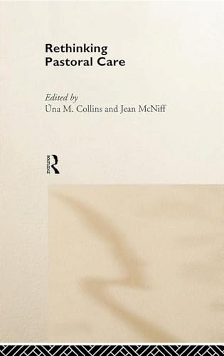 Rethinking Pastoral Care-..