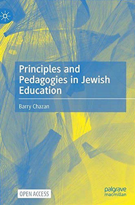 Principles And Pedagogies In Jewish Education-..