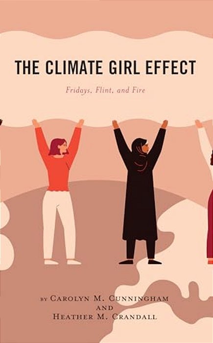 Climate Girl Effect: Fridays, Flint, And Fire-..