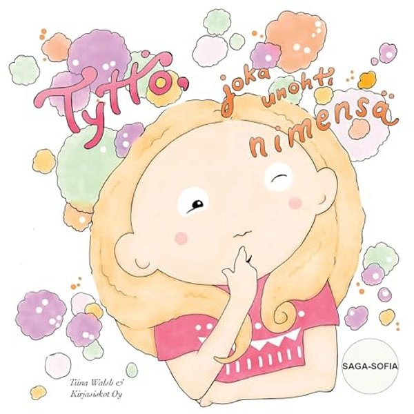 Tyttö, Joka Unohti Nimensä Saga-Sofia-..