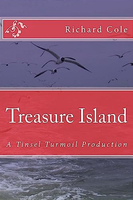 Treasure Island: A Tinsel Turmoil Production-..