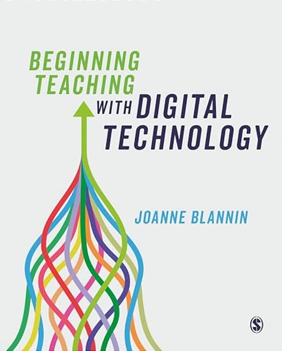 Beginning Teaching With Digital Technology-..