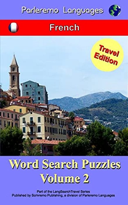 Parleremo Languages Word Search Puzzles Travel Edition French - Volume 2-..