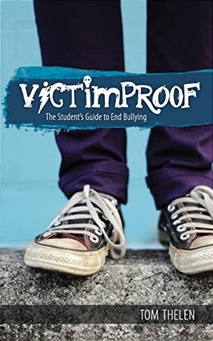 Victimproof - The Student's Guide To End Bullying: America's #1 Anti-Bullying Program-..
